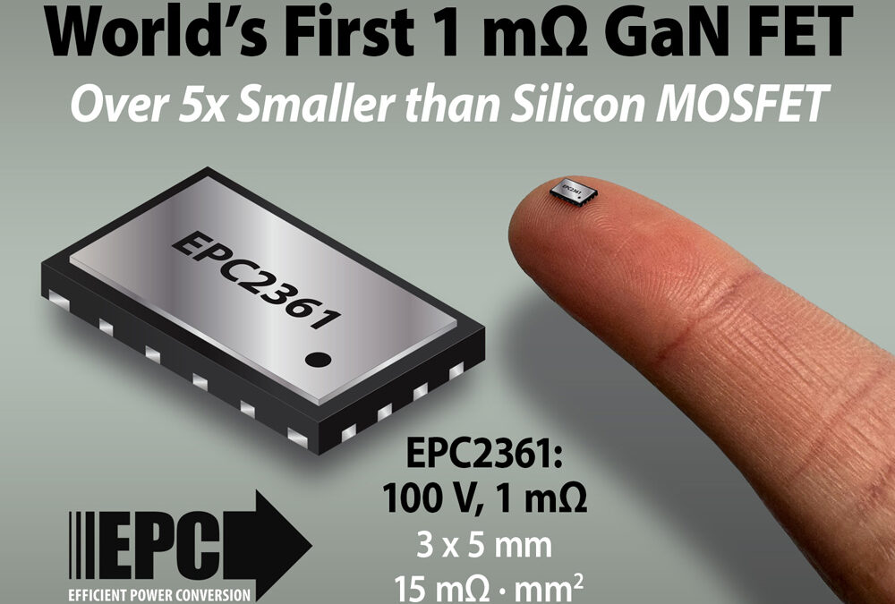 EPC launches first GaN FET with 1mΩ on-resistance