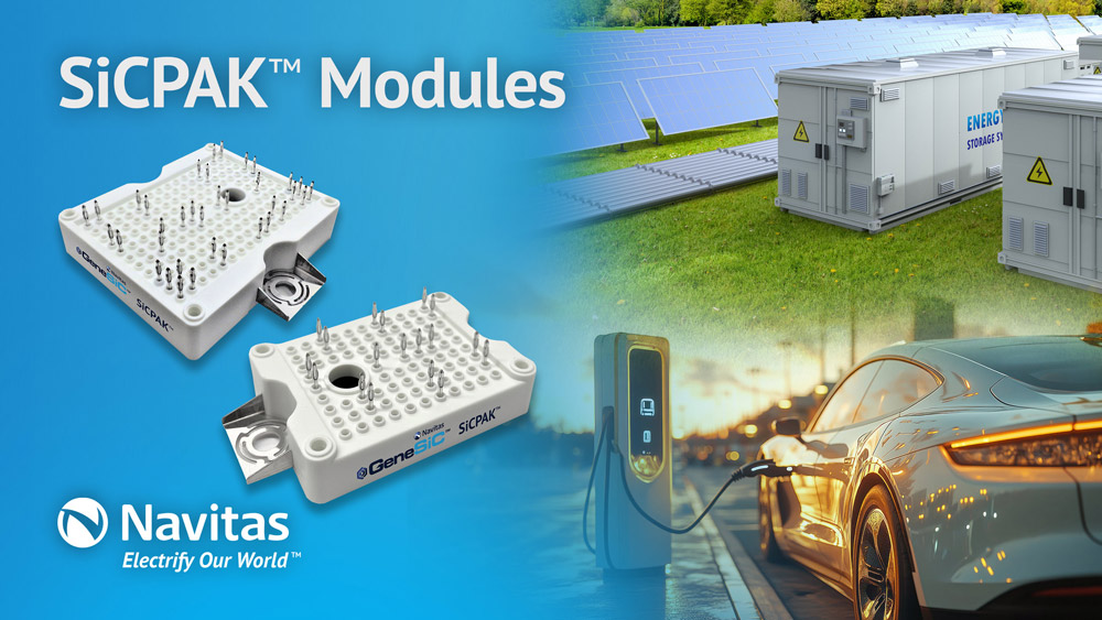 Navitas’ new 1200V SiCPAK power modules enable high reliability and efficient high-temperature performance