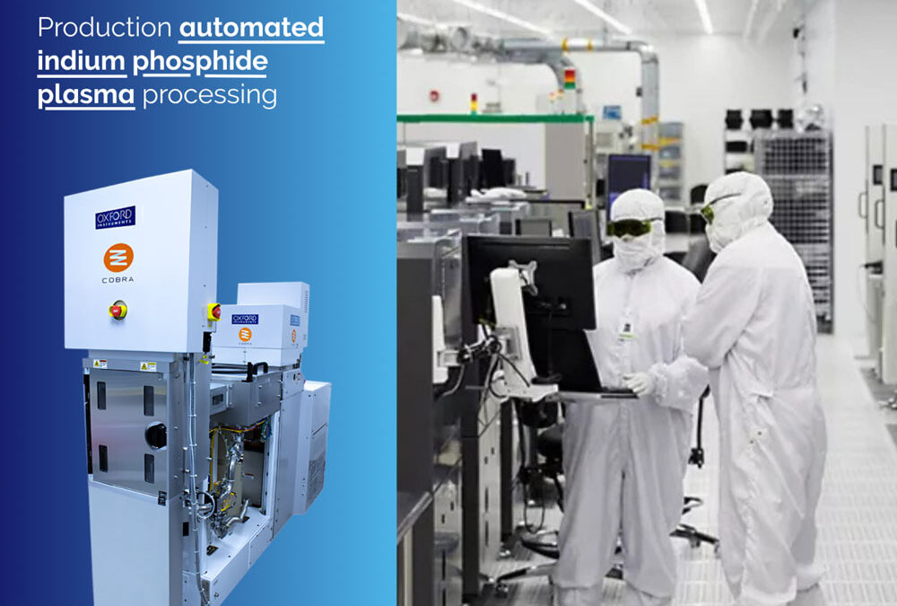 Oxford Instruments’ plasma processing equipment enabling Coherent to ramp up 6-inch InP fabs